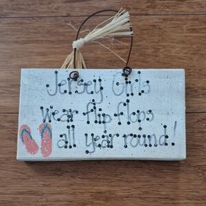 Cute Gift!! Small Decorative Sign with Flip Flop Design